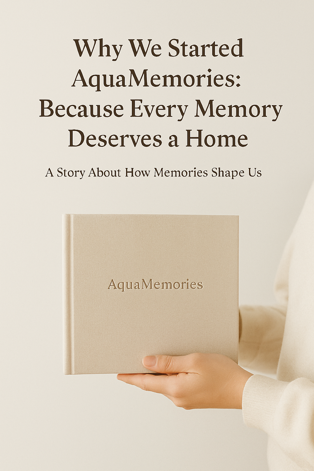 Why We Started AquaMemories: Because Every Memory Deserves a Home